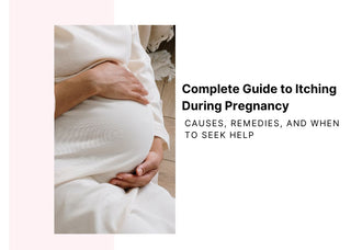 Complete Guide to Itching During Pregnancy: Causes, Remedies, and When to Seek Help