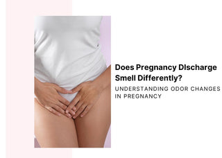 Does Pregnancy Discharge Smell Differently? Understanding Changes in Odor During Pregnancy