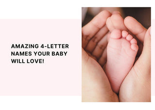 Amazing 4-Letter Names Your Baby Will Love!