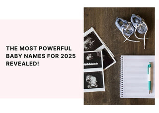 The Most Powerful Baby Names for 2025 Revealed!