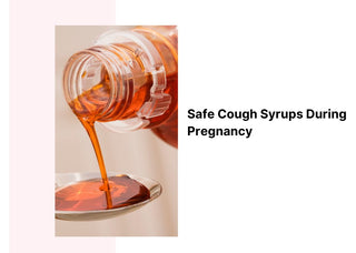 Safe Cough Syrups During Pregnancy: A Comprehensive Guide