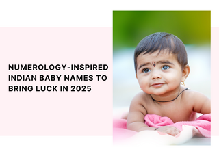 Numerology Inspired Indian Baby Names to Bring Luck in 2025