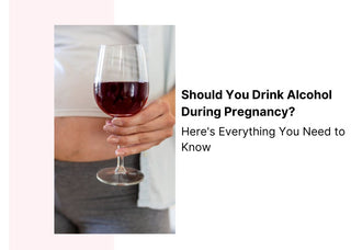 Should You Drink Alcohol During Pregnancy? Here's Everything You Need to Know