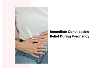 Immediate Constipation Relief During Pregnancy: Home Remedies That Work