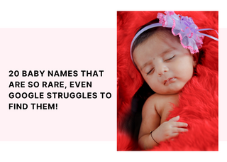 20 Baby Names That Are So Rare, Even Google Struggles to Find Them!